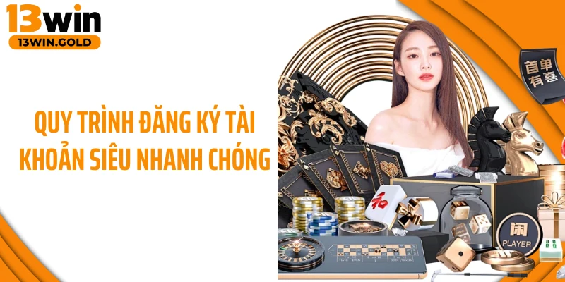 Quy trình đăng ký tài khoản siêu nhanh chóng 